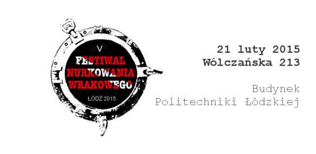V Łódzki Festiwal Nurkowania Wrakowego - full image